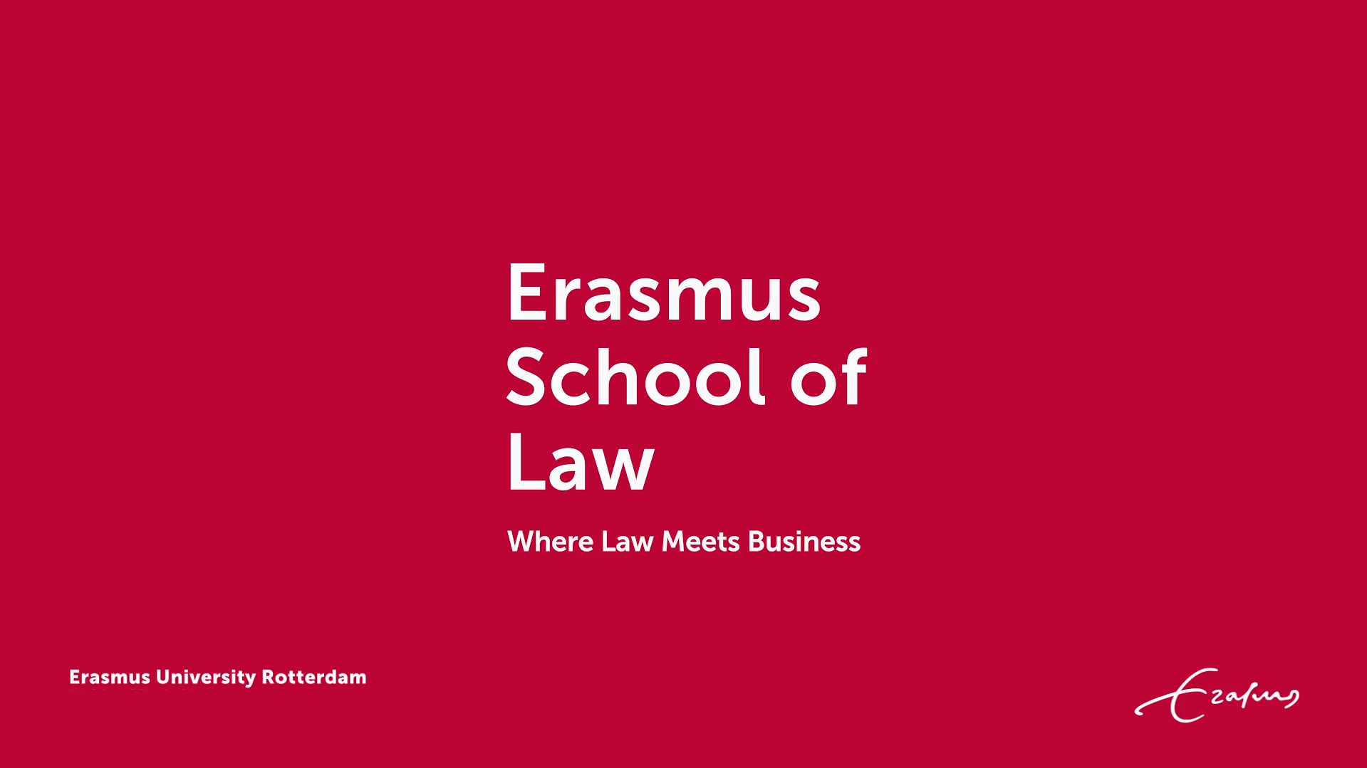 Rood vlak met de tekst: Erasmus School of Law